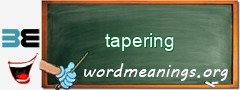 WordMeaning blackboard for tapering